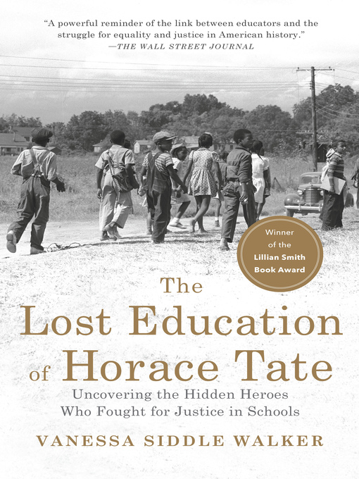 Title details for The Lost Education of Horace Tate by Vanessa Siddle Walker - Available